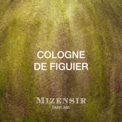 Eaux De Parfums^Mizensir Parfums COLOGNE DE FIGUIER | Eau de parfum